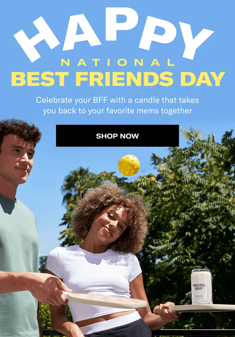 Happy National Best Friends Day | Celebrate your BFF with a candle that takes you back to your favorite mems together | Shop Now