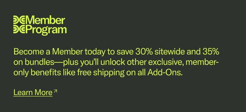 Not a member? Join today to save 30% sitewide and 35% on bundles—plus, you'll unlock other exclusive Member-only benefits.