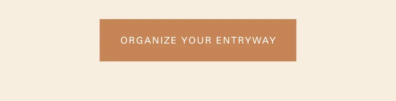 Organize your entryway