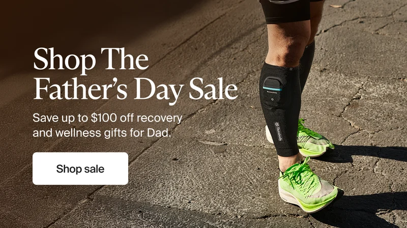 Shop The Father’s Day Sale | Save up to $100 off recovery and wellness gifts for Dad. | Shop sale