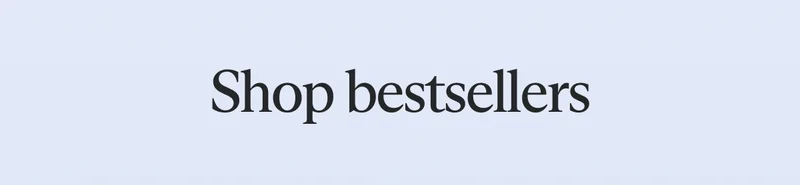 Shop bestsellers