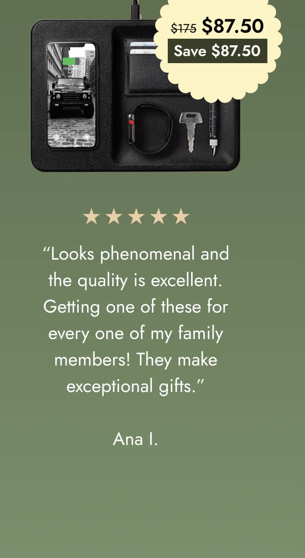 “You need this! Purchased for my husband as a birthday gift. He was always messing around with cords and chargers, forgetting them at work, in the car. This solved the problem AND it looks very sharp on his bedside table.”  Jennifer M.