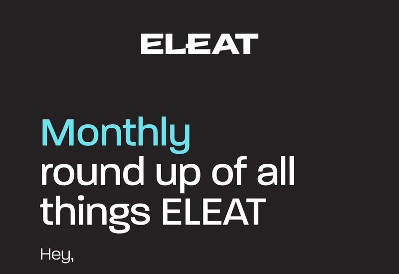 Monthly round up of all things ELEAT