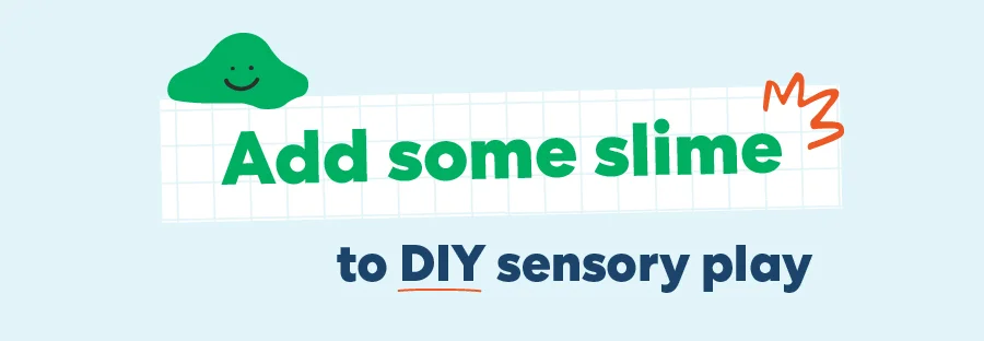 Add some slime to DIY sensory play'' with a cute slime doodle.