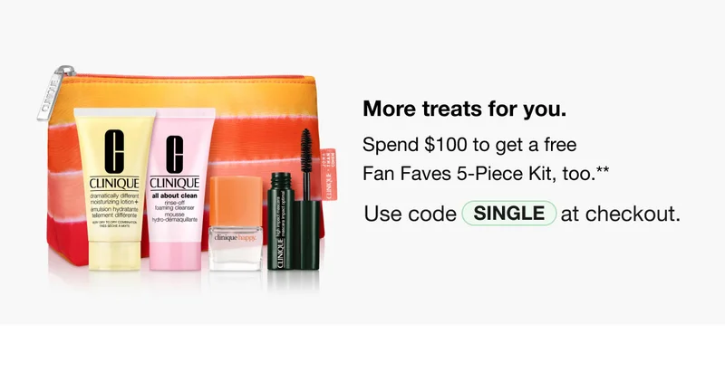 More treats for you. | Spend $100 to get a free Fan Faves 5-Piece Kit, too.** | Use code SINGLE at checkout.