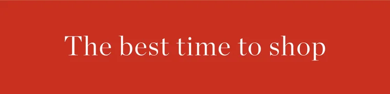 The Best Time to Shop