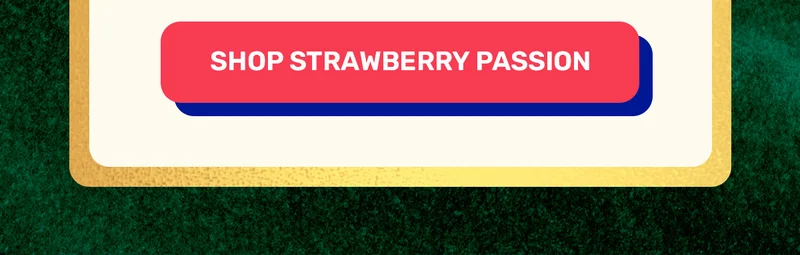 Shop Strawberry Passion