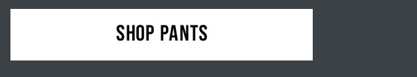 Shop Pants