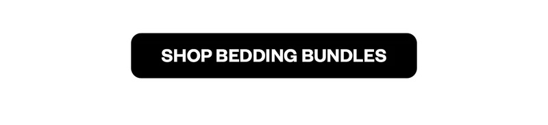 SHOP BEDDING BUNDLES