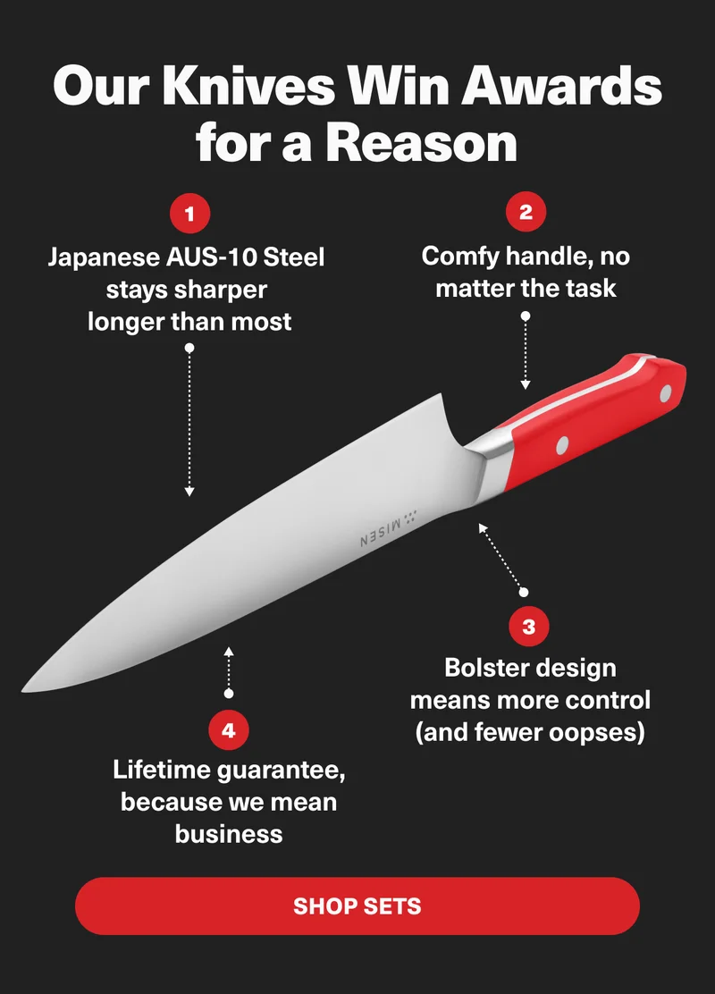 Misen. Set for Life. Our knives work best (and cost less!) as a team. Shop now.