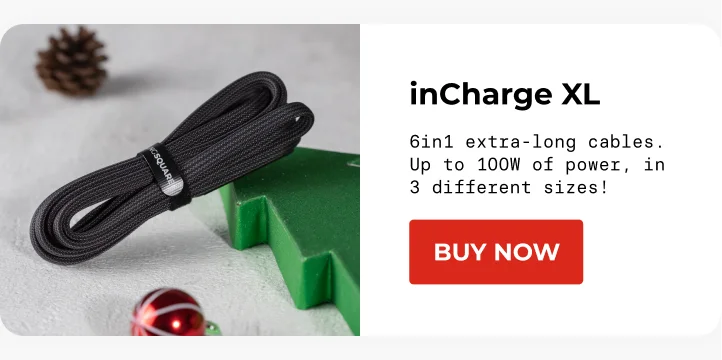 inCharge XL 6in1 extra-long cables. Up to 100W of power, in 3 different sizes! [Buy Now]