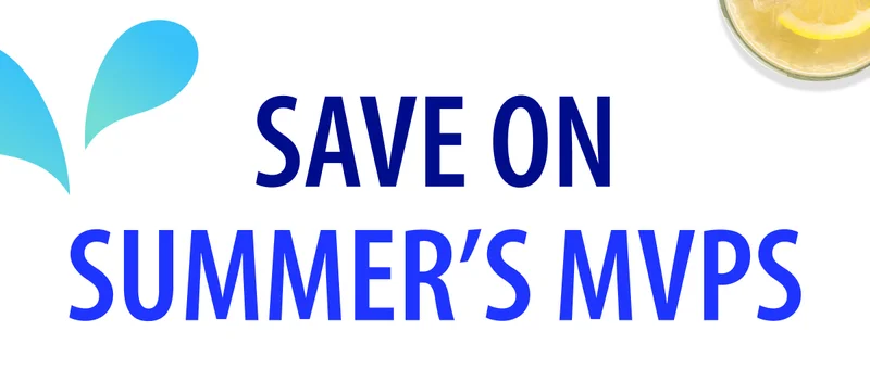 SAVE ON SUMMER'S MVPS