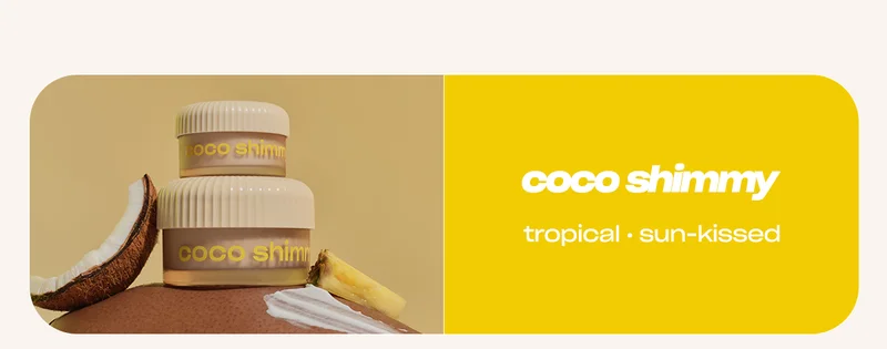 coco shimmy TROPICAL • SUN-KISSED