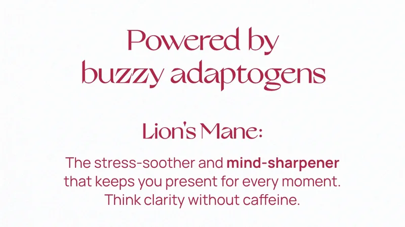 Powered by buzzy adaptogens