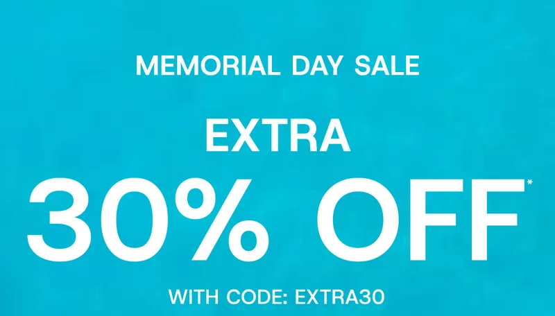 Memorial Day sale extra 30% off* with code: discount code