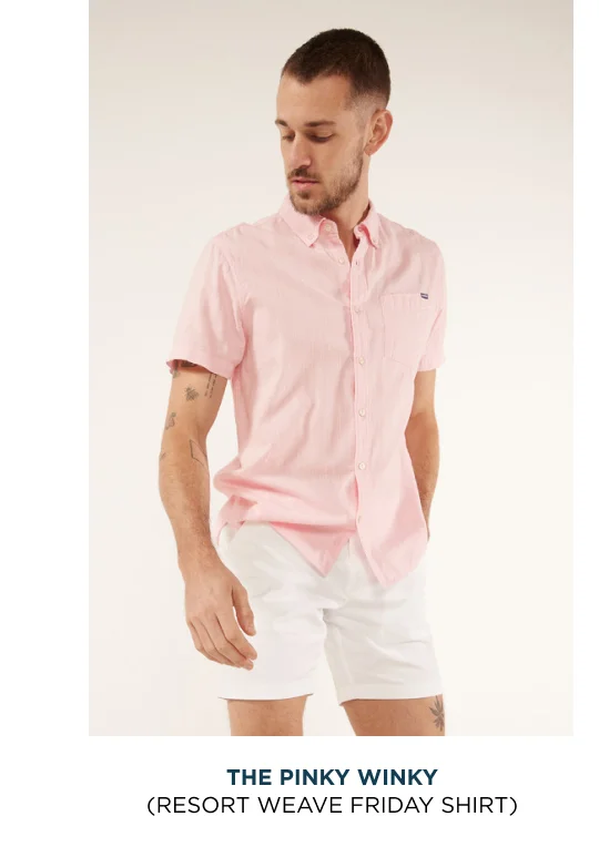 Resort Weave Friday Shirt: The Pink Winky