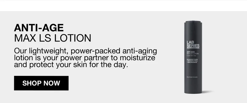 ANTI-AGE | MAX LS LOTION | Our lightweight, power-packed anti-aging lotion is your power partner to moisturize and protect your skin for the day | SHOP NOW