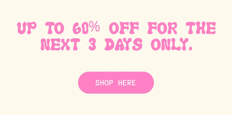 Up to 60% off for the next 3 days only.