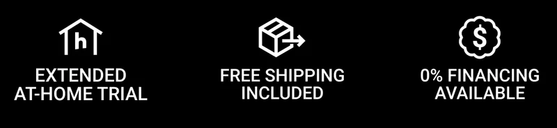 Extended at-home trial. Free shipping included. 0% financing available