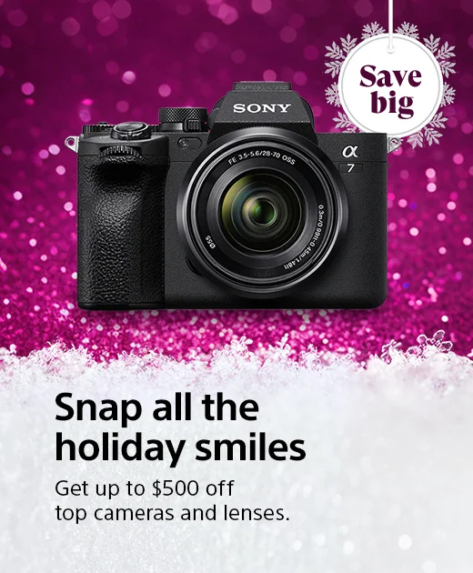 Snap all the holiday smiles | Get up to $500 off top cameras and lenses.