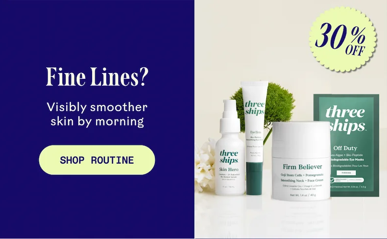 Fine Lines? Shop Routine.
