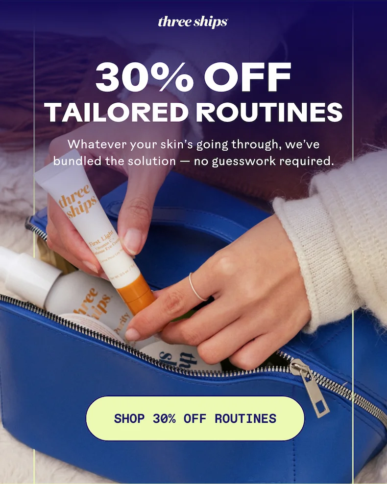 30% Off Tailored Routines. Shop 30% Off Routines.