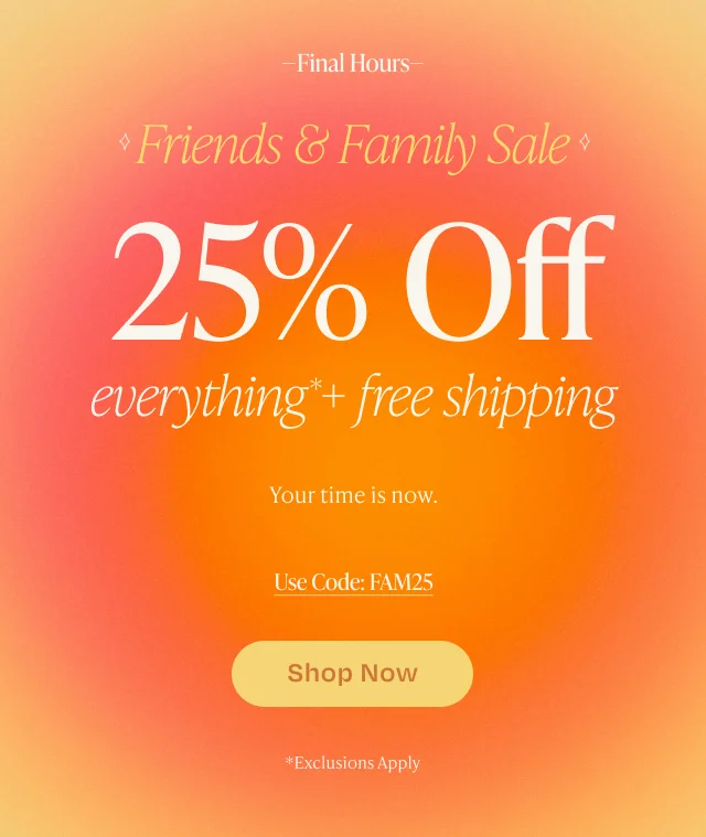 Friends & Family Sale