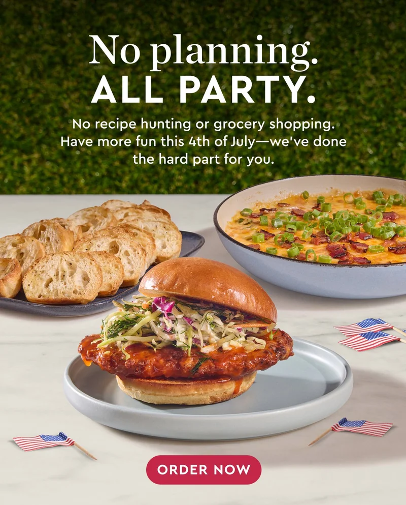 No planning All Party | No recipe hunting or grocery shopping. Have more fun this 4th of July - we've done the hard part for you. | ORDER NOW