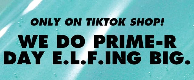 we do prime-r day e.l.f.ing big we do prime-r day e.l.f.ing big