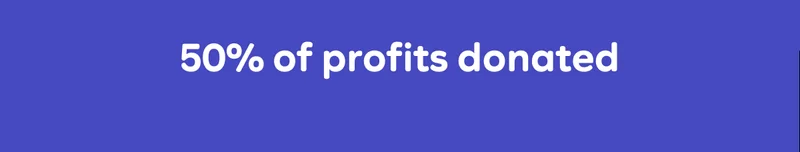 50% of profits donated