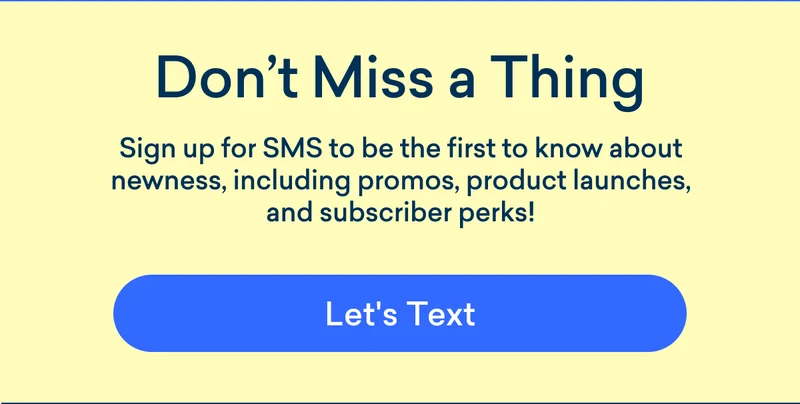 Don't miss a thing - text us!