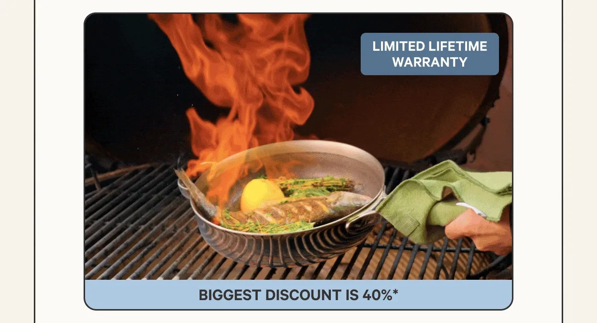 Biggest Discount is 40% - Limited Lifetime Warranty