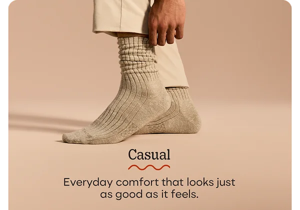 Casual | Everyday comfort that looks just as good as it feels.