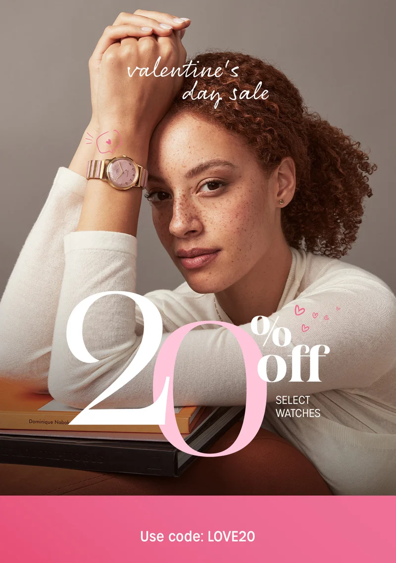 Valentine's day sale | 20% off SELECT WATCHES | Use code: discount code