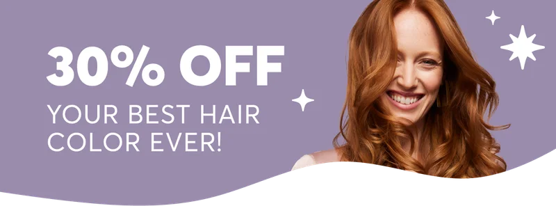 30% off Your Best Hair Color Ever!