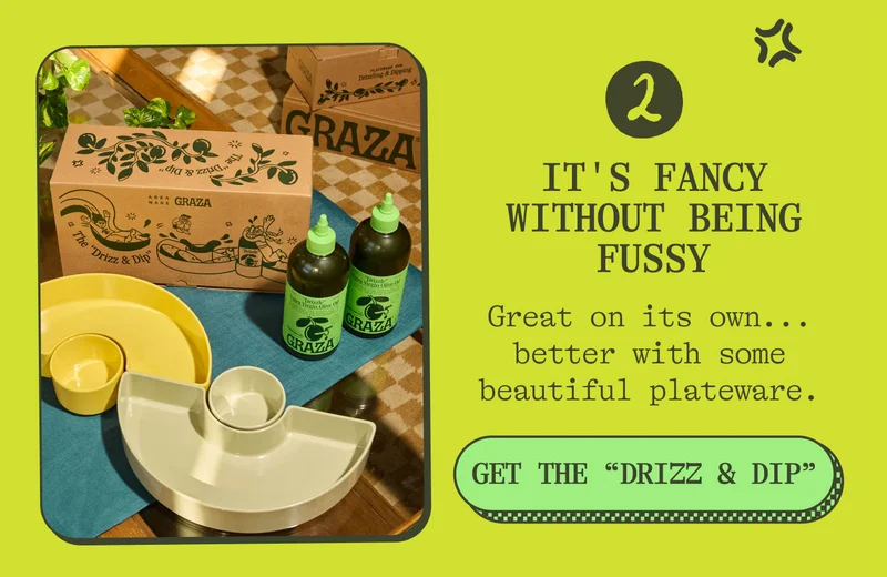 2. It's fancy without being fussy. Great on its own... better with some beautiful plateware. Get the "Drizz & Dip"