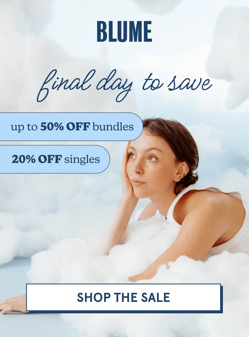 BLUME: final day to save [SHOP THE SALE]