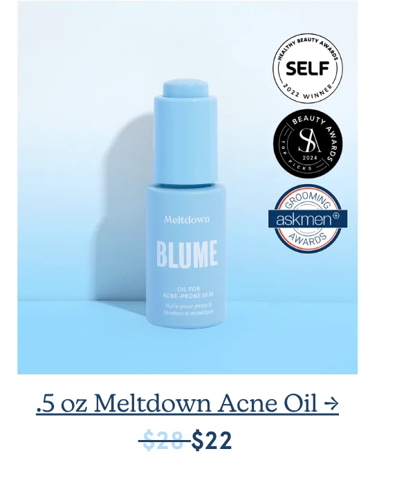 .5 oz Meltdown Acne Oil →