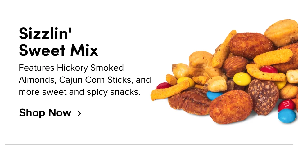 Sizzlin' Sweet Mix; features Hickory Smoked Almonds, Cajun Corn Sticks, and more sweet and spicy snacks; Shop Now