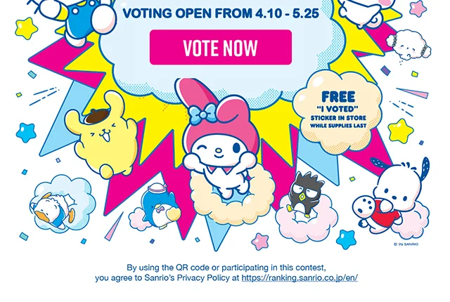 40th Sanrio Character Ranking 2025. Vote For Your Favorite Character In Sanrio's Annual Character Ranking Contest! Voting Open From 4-10 to 5-25. Free I Voted Sticker In Store While Supplies Last. Vote Now
