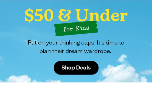 Shop Kids’ $50 and Under