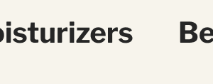 Moisturizers