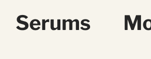 Serums