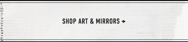 Shop Art & Mirrors