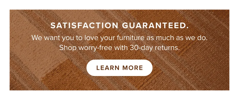 Satisfaction guaranteed: learn more.