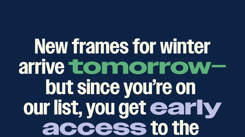 New frames for winter arrive tomorrow