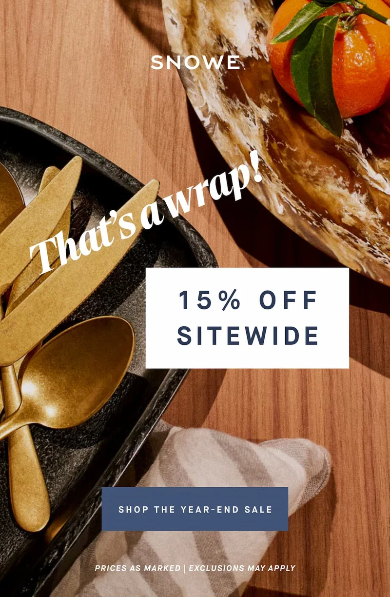 That’s a wrap! 15% OFF SITEWIDE SHOP THE YEAR-END SALE