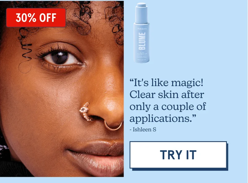 “It's like magic! Clear skin after only a couple of applications.” - Ishleen S. [TRY IT 30% off]
