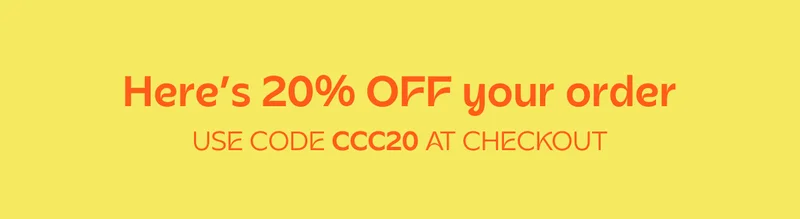 Here's 20% off your first order use code CCC20 at checkout