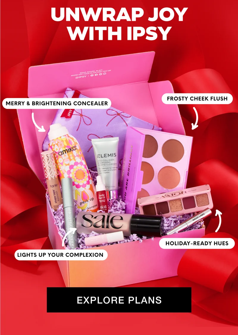 UNWRAP JOY WITH IPSY - EXPLORE PLANS